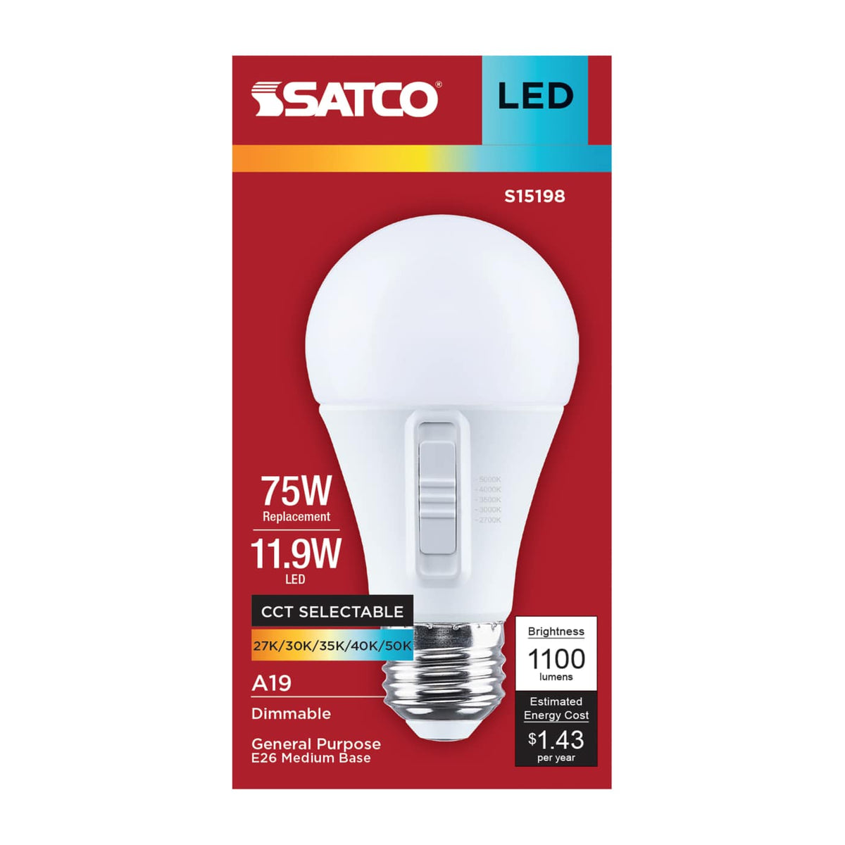 Satco 11.9w A19 LED 27K/30K/35K/40K/50K CCT Medium Base 120v Bulb